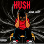 Hush (Explicit)