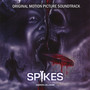 Spikes - Original Motion Picture Soundtrack