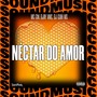 NÉCTAR DO AMOR (Explicit)