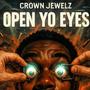 OPEN YO EYES (Explicit)