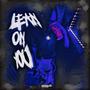 Lean On You (Explicit)