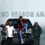 No Reason Am (Explicit)