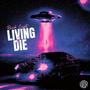 Living 2 Die (Explicit)