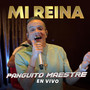 Mi Reina (En Vivo)