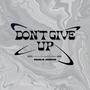 Don't Give Up