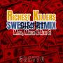 Richest Killers (Short Swedish Remix) [Explicit]