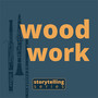 Wood Work