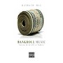 Bankroll Music