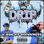 Drip (feat. Sickkness) [Explicit]