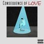 Consequence of Love (Explicit)