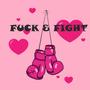 **** & Fight (Explicit)