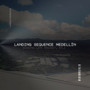 Landing Sequence Medellín (Lonely) : Scoring Life Project Ep. 1