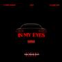 In My Eyes (feat. CjtheCannon, J.1.DA & Q Garçons) [Explicit]