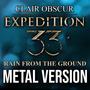 Clair Obscur: Expedition 33 (Rain from the Ground Goblu's Boss Theme) (Metal Version)