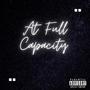 At Full Capacity (Explicit)