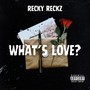 What's Love? (Explicit)