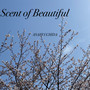 Scent of Beautiful