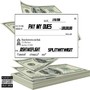 Pay My Dues (feat. Splitwitwigit) (Explicit)