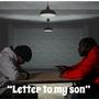 Letter to my son (Explicit)