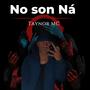 No son Ná (Explicit)