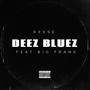 Deez Bluez (feat. 414bigfrank) [Explicit]