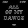 All Of My Dawgz (feat. skeme) [Explicit]