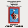 Oniric Chopin (Prosi Melo Metro N.1)