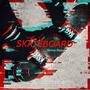 Skateboard (Explicit)