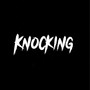 Knocking (Explicit)