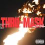 Thru The Mask (Explicit)