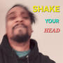 Shake Your Head (Cut Remix)