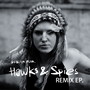 Hawks & Spies Remixes