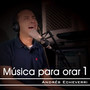 Música para Orar, Vol. 1