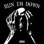 RUN EM DOWN (feat. Lord Twinkletoes) [Explicit]