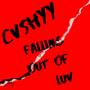 Falling Out Of Luv (Explicit)