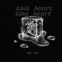 Cold heart (Explicit)