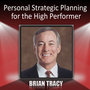 Personal Strategic Planning for the High Performer