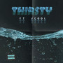 Thirsty (Explicit)