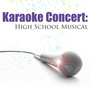 Karaoke Concert: High School Musical