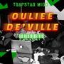 Ouliee De'ville (Explicit)