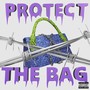 Protect The Bag (Explicit)