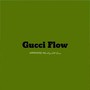 Gucci Flow