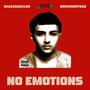 No Emotions (feat. ShakeBackLos) [Explicit]