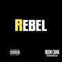 Rebel (Explicit)