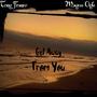 Get Away From You (feat. Maycee Ogle)