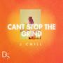 Can't Stop The Grind (Explicit)