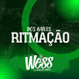 RITMAÇÃO DOS BAILES (Explicit)