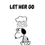 Let Her Go (Explicit)