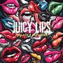 Juicy Lips (feat. ŁYSY MTD) [Explicit]