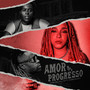 Amor e Progresso (Explicit)